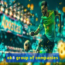 ok8 group of companies